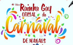 Leia mais sobre o artigo Rainha Gay Oficial do Carnaval de Manaus 2022